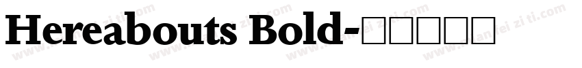 Hereabouts Bold字体转换